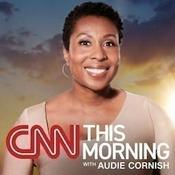 Podcast CNN This Morning