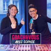 Podcast Coach&Vous avec Sophie