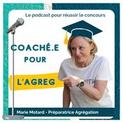 Podcast Coaché.e pour l'agrégation