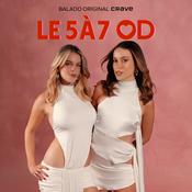 Podcast Le 5 à 7 OD