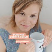 Podcast Cœur à cœur