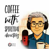 Podcast Coffee with Spiritual Directors