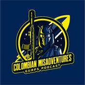 Podcast Columbian Misadventures