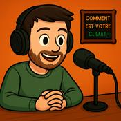 Podcast Comment est votre climat ?