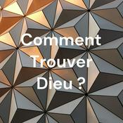 Podcast Comment Trouver Dieu ?