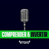 Podcast Comprender e Invertir | Análisis sobre inversiones, mercados y finanzas
