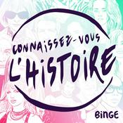 Podcast Connaissez-vous l'histoire