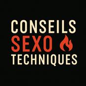 Podcast Conseils Sexo Techniques
