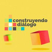 Podcast Construyendo Diálogo