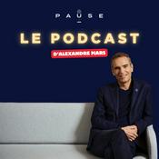 Podcast PAUSE - le podcast d’Alexandre Mars