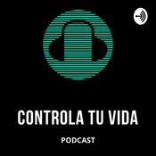 Podcast Controla tu vida