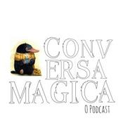 Podcast Conversa Mágica ✨