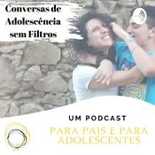 Podcast Conversas de Adolescência sem Filtros