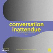 Podcast conversation inattendue