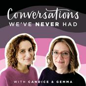 Podcast Conversations We've Never Had