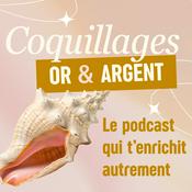 Podcast COQUILLAGES OR ET ARGENT