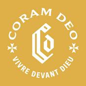 Podcast CoramDeo - Un regard chrétien sur le monde