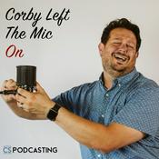 Podcast Corby Left The Mic On