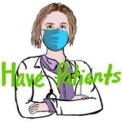 Podcast Have Patients