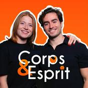 Podcast Corps & Esprit - by Nutripreneur
