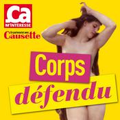 Podcast Corps défendu