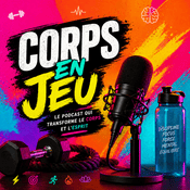 Podcast Corps en Jeu