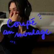 Podcast Coupé au montage