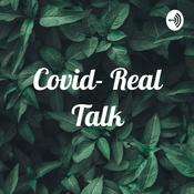 Podcast Covid- Real Talk