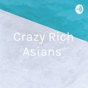 Podcast Crazy Rich Asians