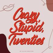 Podcast Crazy, Stupid, Twenties