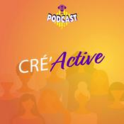 Podcast Cré’Active