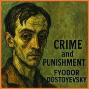 Podcast Crime and Punishment by Fyodor Dostoyevsky