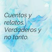Podcast Cuentos y relatos. Verdaderos y no tanto.