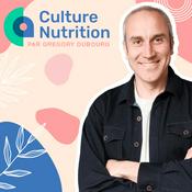 Podcast Culture Nutrition le Podcast