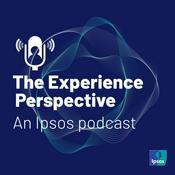 Podcast The Experience Perspective: An Ipsos Podcast