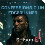 Podcast Cyberpunk RED : Confessions d'un Edgerunner