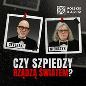 Podcast Czy szpiedzy rządzą światem? Podcast Severskiego i Niemczyka