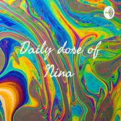 Podcast Daily dose of Nina