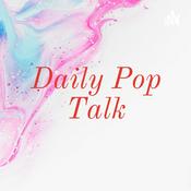 Podcast Daily Pop Talk