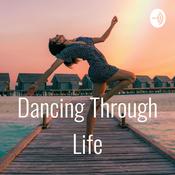 Podcast Dancing Through Life