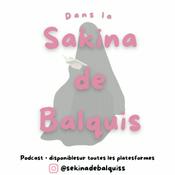 Podcast dans la Sakina de Balquis