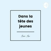 Podcast Dans la tête des jeunes