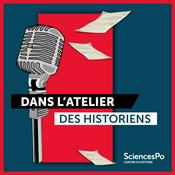Podcast Dans l'atelier des historiens