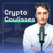 Podcast Crypto Coulisses (Bitcoin, Investissement &amp; Blockchain)