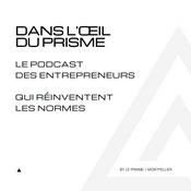 Podcast Dans l'Oeil du Prisme - Réinventer les normes