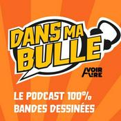 Podcast Dans ma bulle avec aVoir aLire