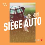 Podcast Dans mon siège auto