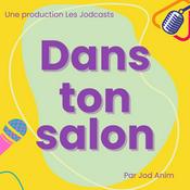 Podcast Dans Ton Salon