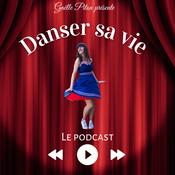 Podcast Danser sa vie