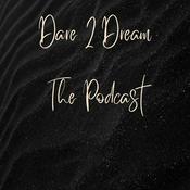 Podcast Dare 2 Dream
